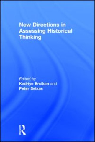 New Directions in Assessing Historical Thinking