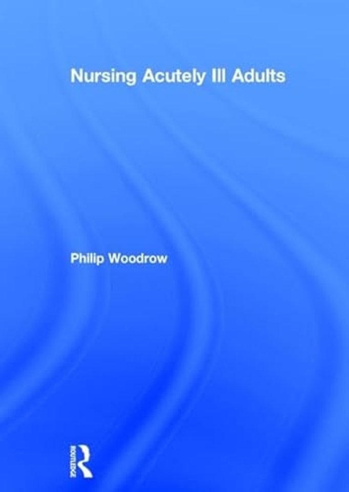 Nursing Acutely Ill Adults