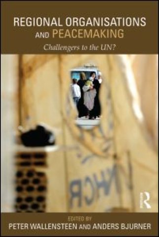 Regional Organizations and Peacemaking