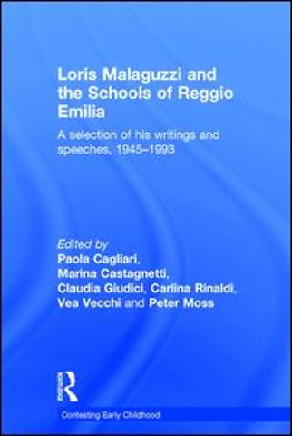 Loris Malaguzzi and the Schools of Reggio Emilia