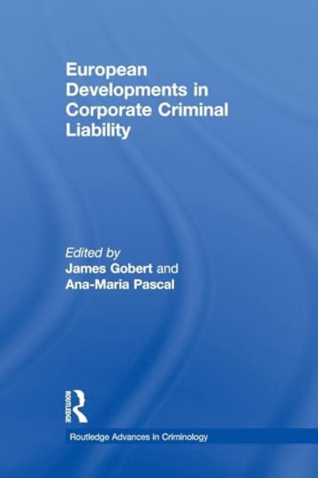 European Developments in Corporate Criminal Liability
