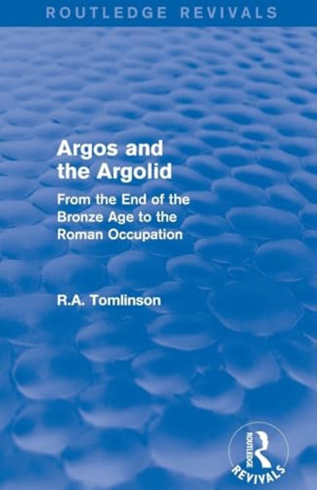 Argos and the Argolid (Routledge Revivals)