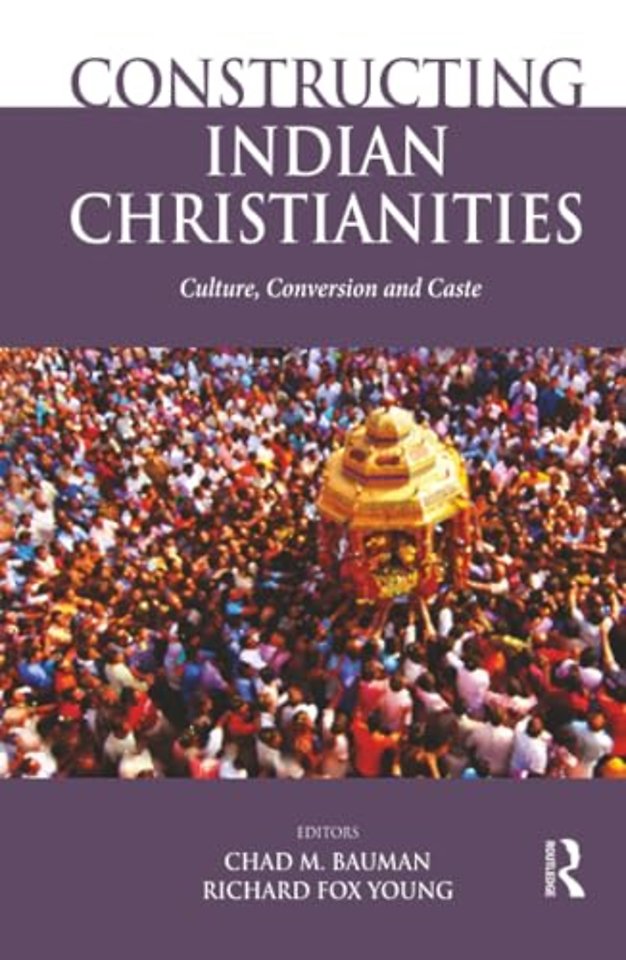 Constructing Indian Christianities