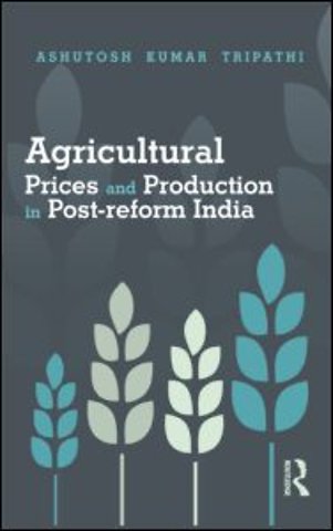 Agricultural Prices and Production in Post-reform India