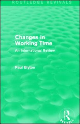 Changes in Working Time (Routledge Revivals)