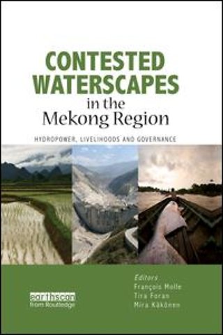 Contested Waterscapes in the Mekong Region
