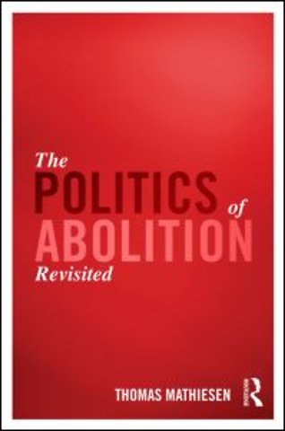 Politics of Abolition Revisited