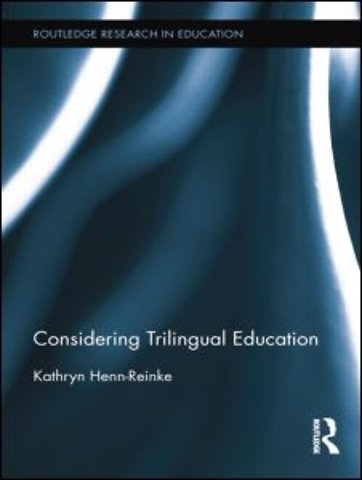 Considering Trilingual Education