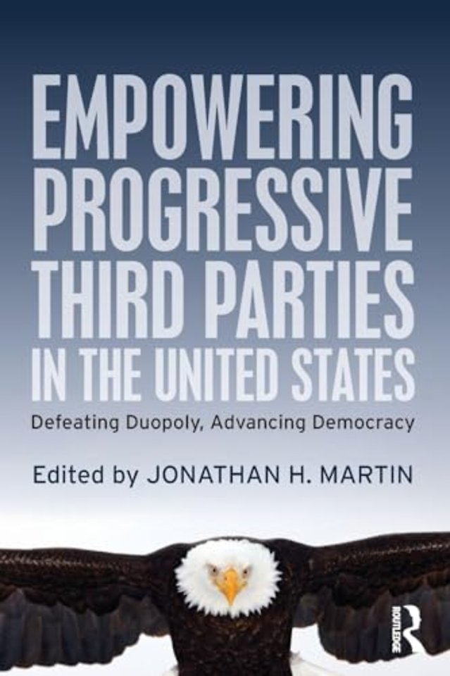 Empowering Progressive Third Parties in the United States
