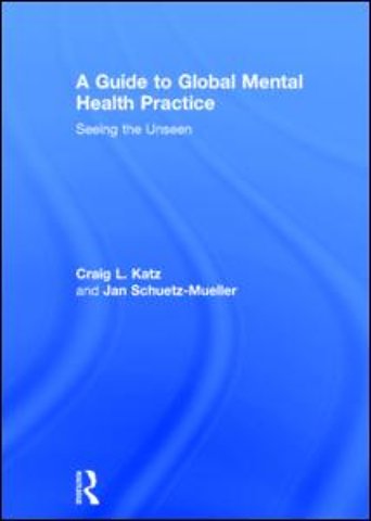 Guide to Global Mental Health Practice