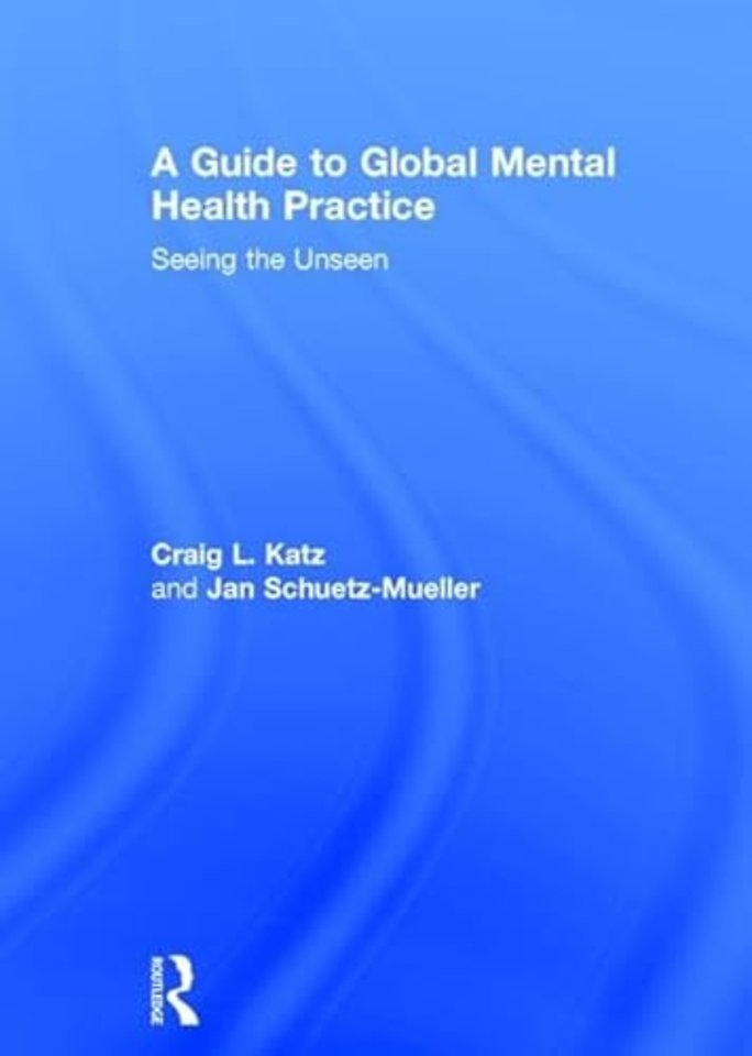 Guide to Global Mental Health Practice