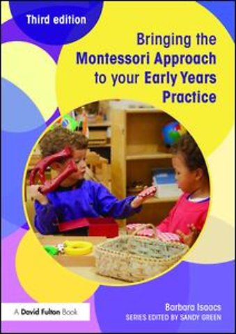Bringing the Montessori Approach to your Early Years Practice