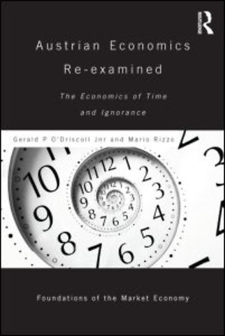 Austrian Economics Re-examined