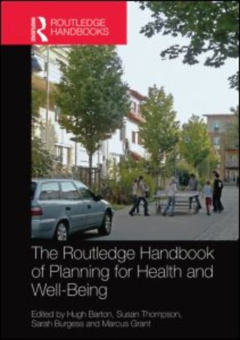 Routledge Handbook of Planning for Health and Well-Being