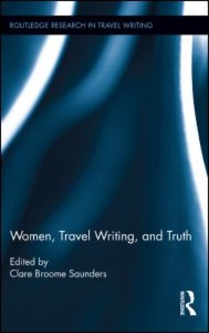 Women, Travel Writing, and Truth