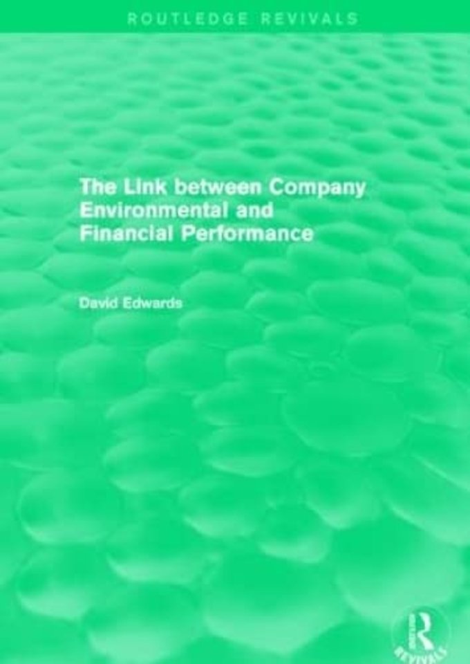 Link Between Company Environmental and Financial Performance (Routledge Revivals)