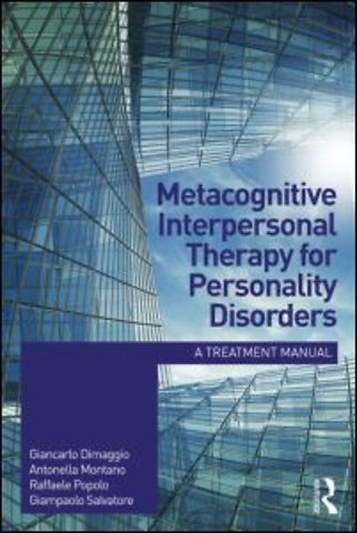 Metacognitive Interpersonal Therapy for Personality Disorders