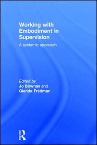 Working with Embodiment in Supervision