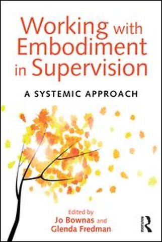 Working with Embodiment in Supervision