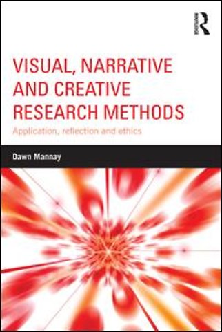 Visual, Narrative and Creative Research Methods