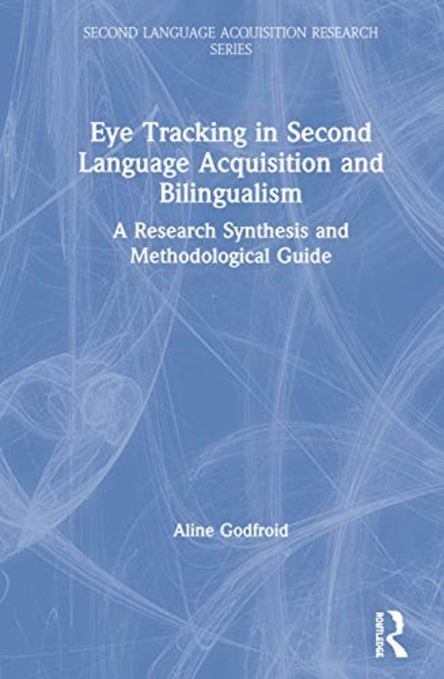 Eye Tracking in Second Language Acquisition and Bilingualism
