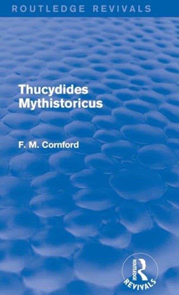 Thucydides Mythistoricus (Routledge Revivals)
