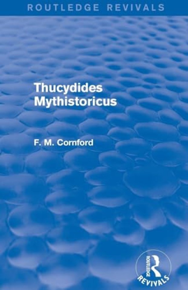 Thucydides Mythistoricus (Routledge Revivals)