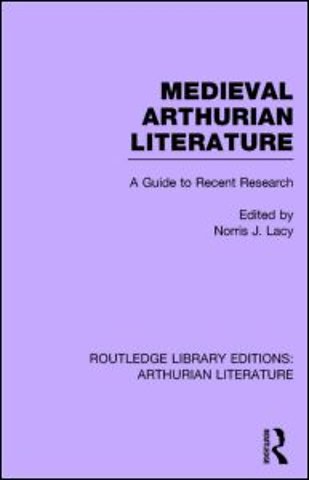 Routledge Library Editions: Arthurian Literature