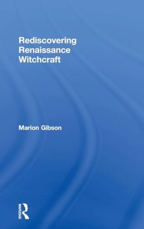 Rediscovering Renaissance Witchcraft