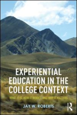 Experiential Education in the College Context