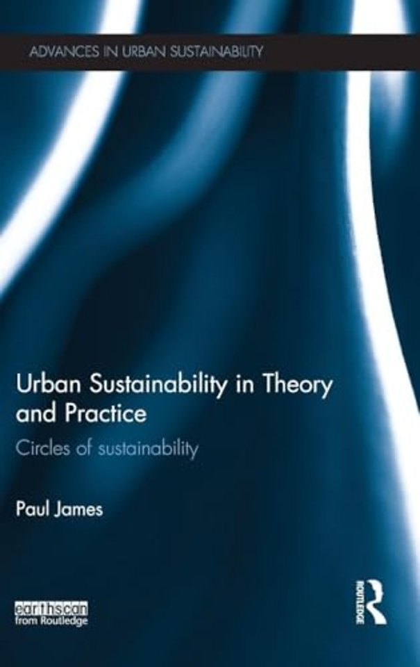 Urban Sustainability in Theory and Practice