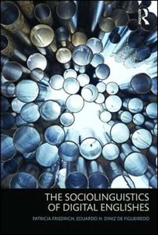 Sociolinguistics of Digital Englishes