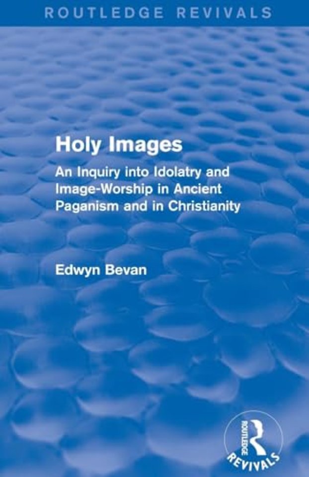 Holy Images (Routledge Revivals)