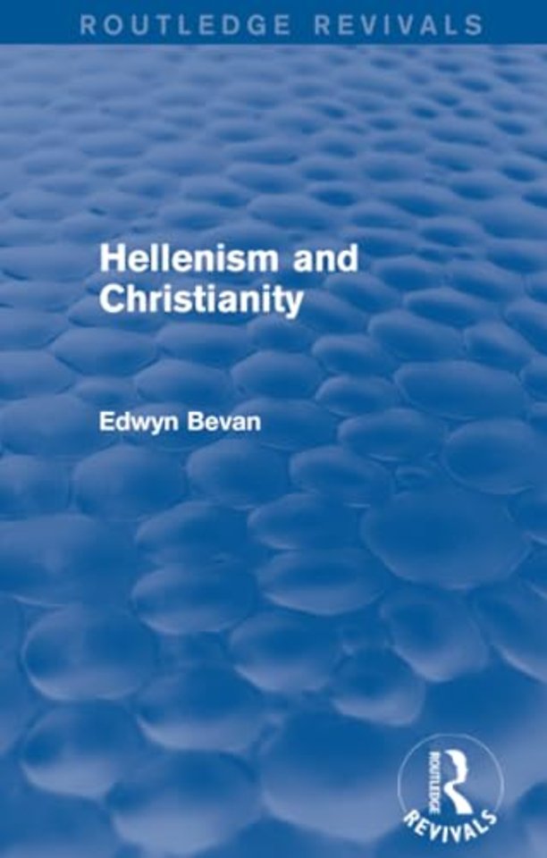 Hellenism and Christianity (Routledge Revivals)