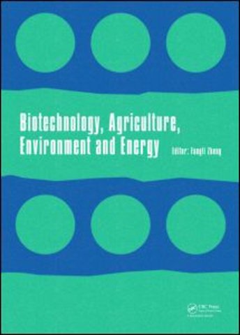 Biotechnology, Agriculture, Environment and Energy