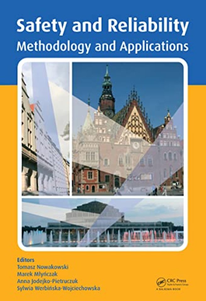 Safety and Reliability: Methodology and Applications