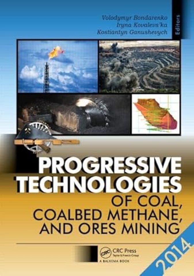 Progressive Technologies of Coal, Coalbed Methane, and Ores Mining