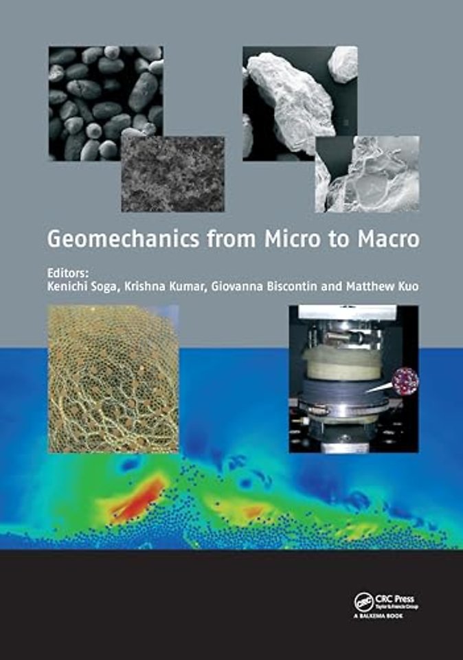 Geomechanics from Micro to Macro