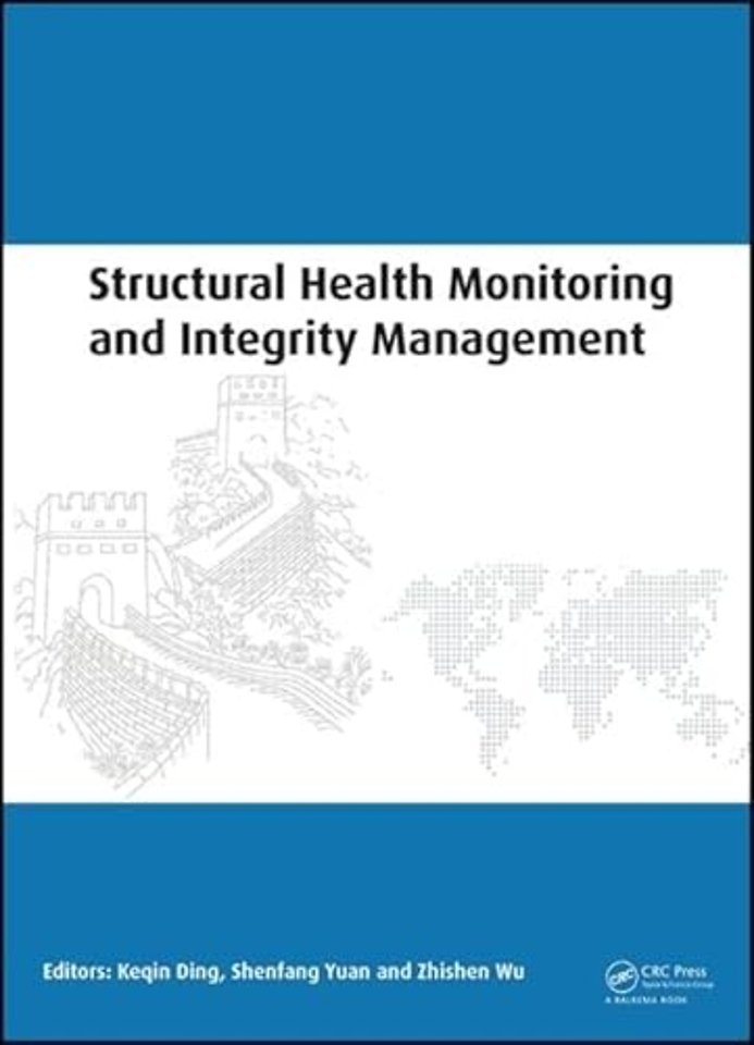 Structural Health Monitoring and Integrity Management