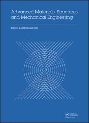 Advanced Materials, Structures and Mechanical Engineering