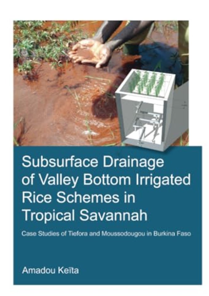 Subsurface Drainage of Valley Bottom Irrigated Rice Schemes in Tropical Savannah