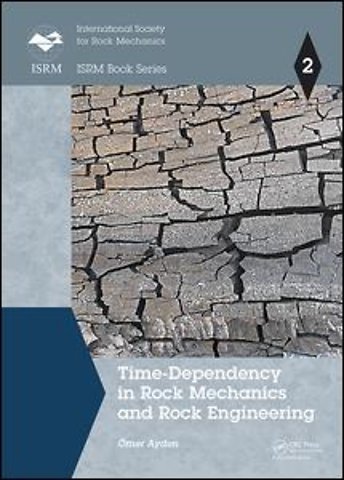 Time-Dependency in Rock Mechanics and Rock Engineering