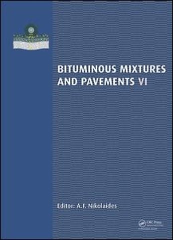 Bituminous Mixtures and Pavements VI