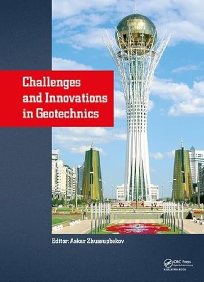 Challenges and Innovations in Geotechnics