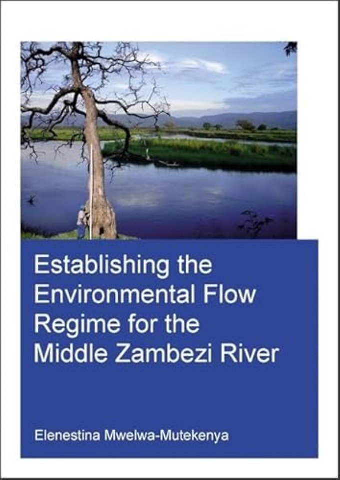 Establishing the Environmental Flow Regime for the Middle Zambezi River