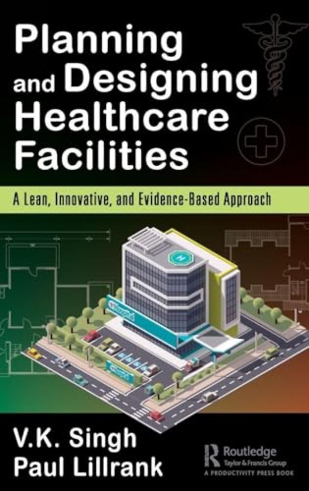 Planning and Designing Healthcare Facilities