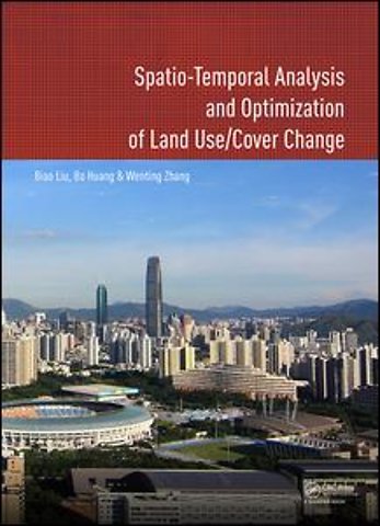 Spatio-temporal Analysis and Optimization of Land Use/Cover Change