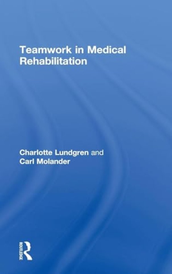 Teamwork in Medical Rehabilitation