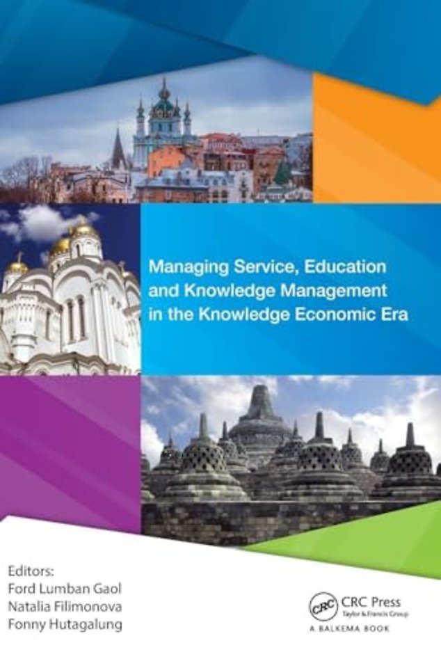 Managing Service, Education and Knowledge Management in the Knowledge Economic Era