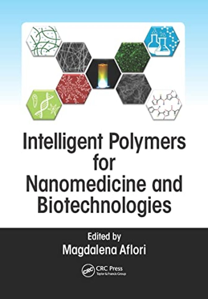 Intelligent Polymers for Nanomedicine and Biotechnologies